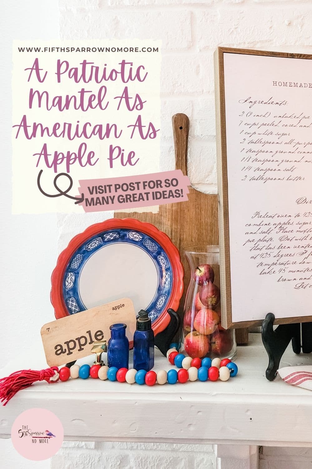 Create a patriotic mantel as American as apple pie with a framed recipe print, vintage inspired flashcards and DIY bead garland and flags.