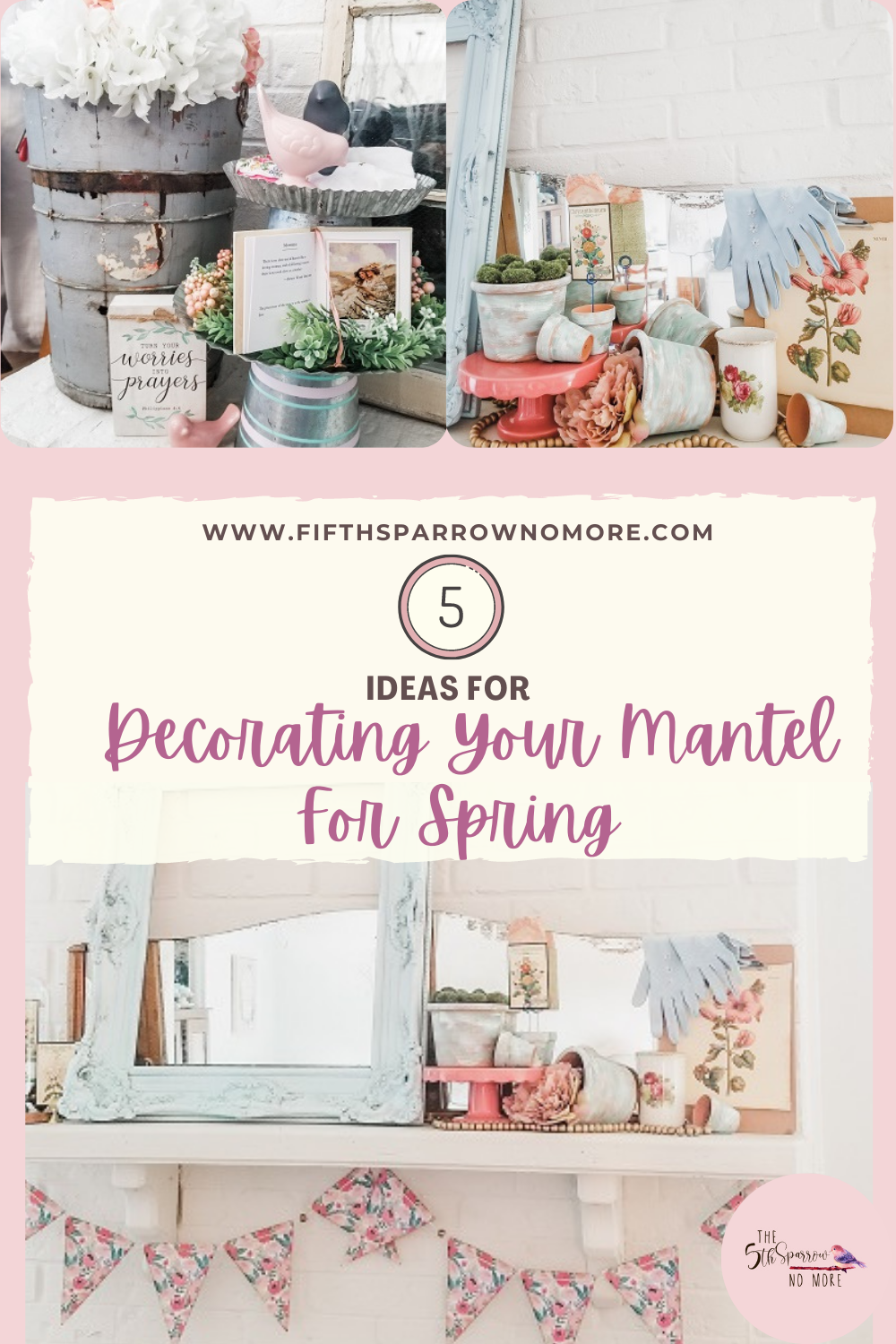 Ideas For decorating a spring mantel