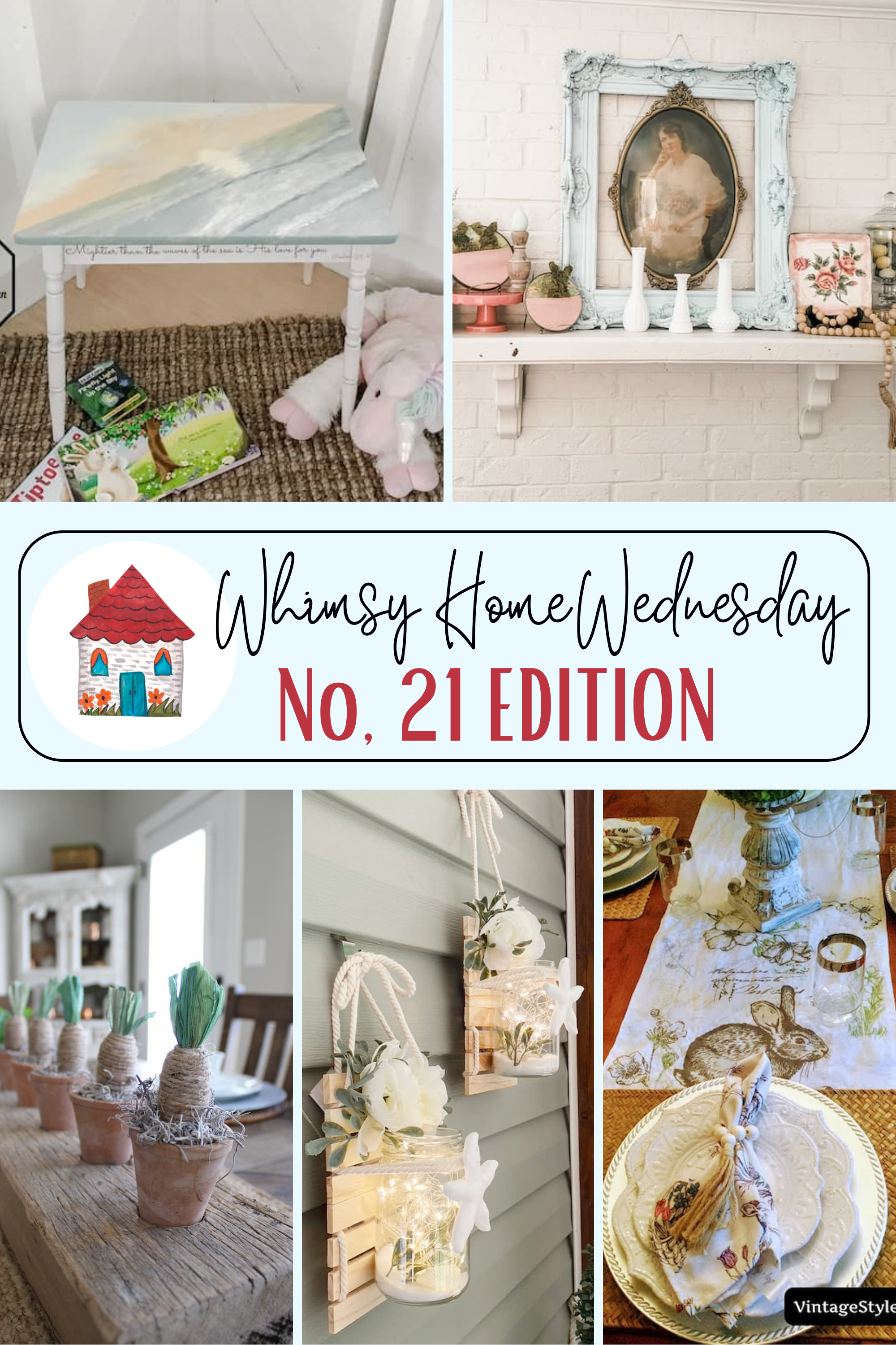 Whimsy Home Wednesday Blog Link Party No. 21