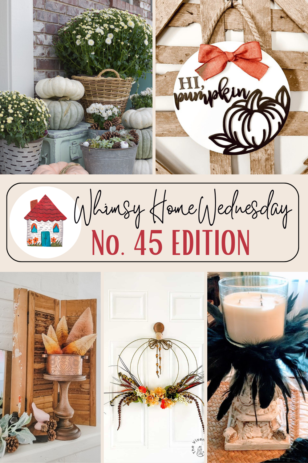 Whimsy Home Wednesday Blog Link Party No. 45