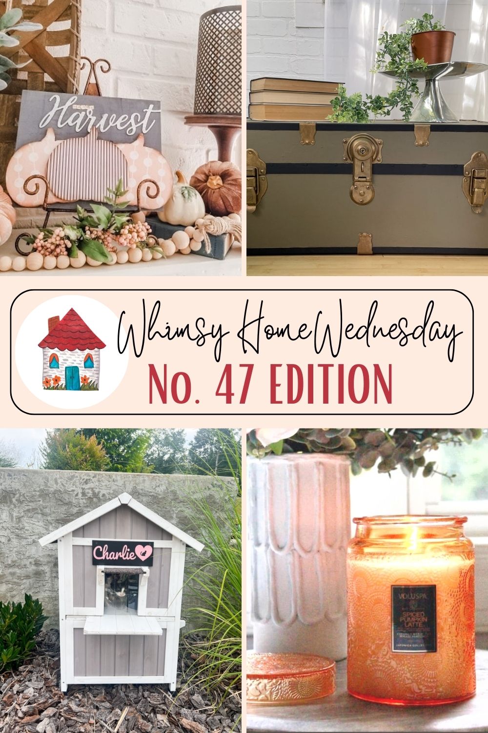 Whimsy Home Wednesday Blog Link Party No. 47
