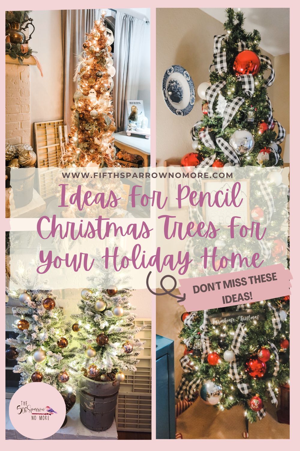 This holiday season use skinny Christmas trees instead of traditional trees, these are the best ideas to decorate a pencil Christmas tree. 