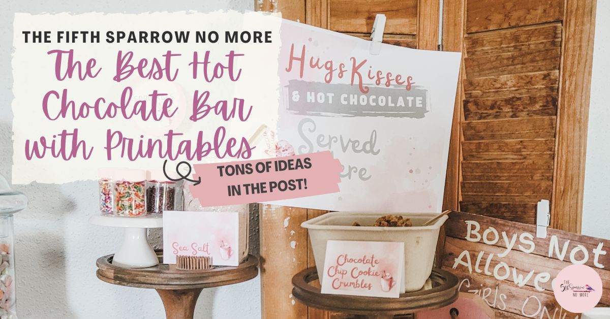 the-best-hot-chocolate-bar-with-printables-the-fifth-sparrow-no-more for Free Hot Cocoa Bar Printables The Best Hot Chocolate Bar With Printables - The Fifth Sparrow No More for Free Hot Cocoa Bar Printables