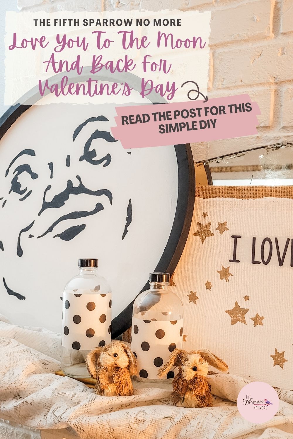 Create a simple love you to the moon and back mantel for Valentine's Day with a DIY sign and repurposing a man in the moon sign from Fall.
