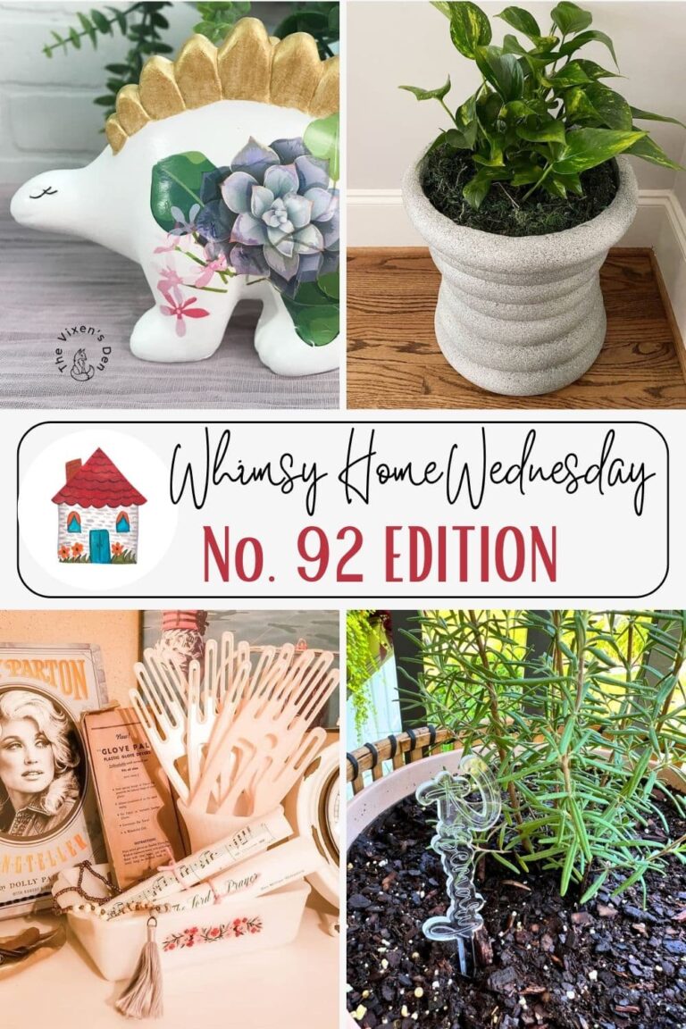 Join us on Whimsy Home Wednesday Blog Link Party No. 92 and see host projects, the features from the previous week and link up your posts!