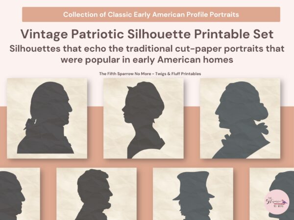 Vintage patriotic silhouette printable set featuring Abraham Lincoln, George Washington, and Betsy Ross