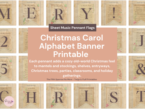 Printable Christmas Carol alphabet banner with pocket pennants featuring Christmas hymn sheet music, botanical artwork, letters A-Z, numbers, and punctuation.
